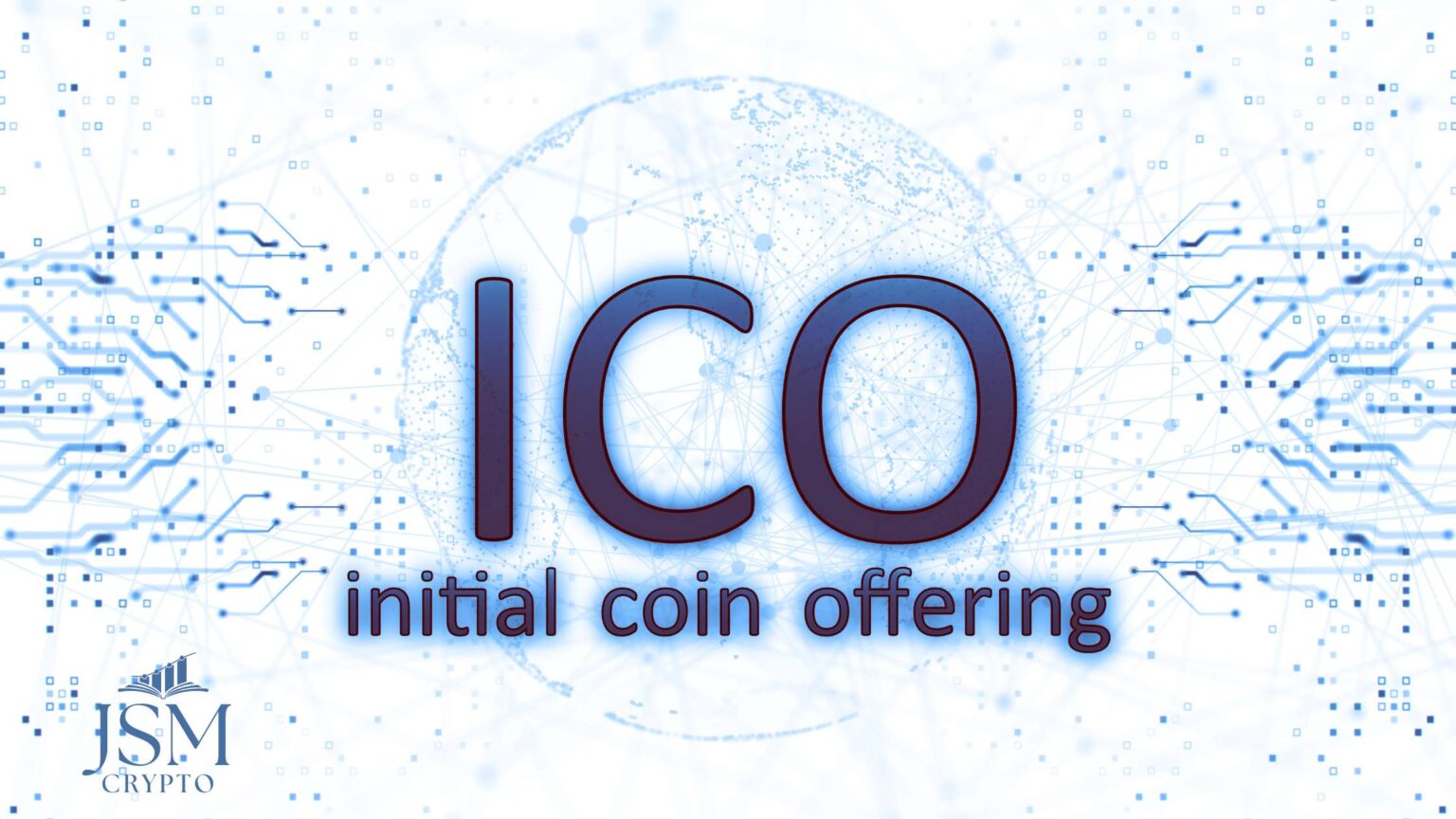 What Is An Initial Coin Offering (ICO)? A Comprehensive Guide | JSM Crypto